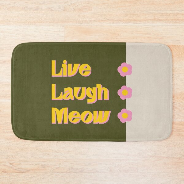 Item preview, Live Laugh Meow designed and sold by sabinako.