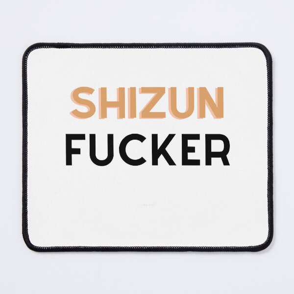 Item preview, Shizun Fucker designed and sold by TennesseeHendo.