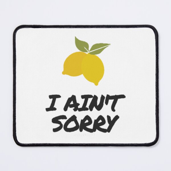 Item preview, I Ain_t Sorry designed and sold by E7CLOTHINGS.