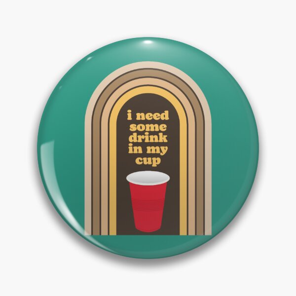 Item preview, I Need Some Drink in My Cup designed and sold by E7CLOTHINGS.