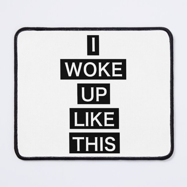 Item preview, I woke up like this  designed and sold by E7CLOTHINGS.