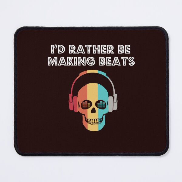 Item preview, Id Rather Be Making Beats Beat Pad DJ Audio Music Producer Gift   designed and sold by AdHomenick.