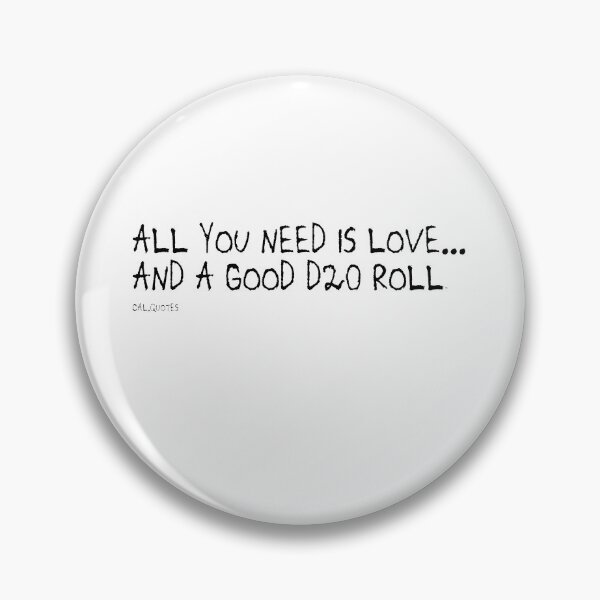 Item preview, All you need is love... and a good D20 roll designed and sold by calharborne.