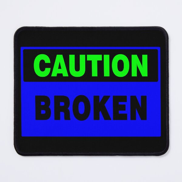 Item preview, Caution Broken designed and sold by AASparksDesigns.