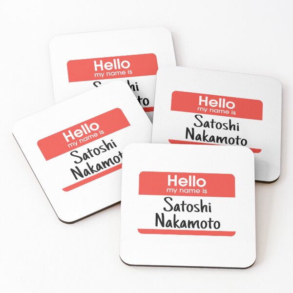 Item preview, Hello My Name Is Satoshi Nakamoto  designed and sold by barrelroll909.