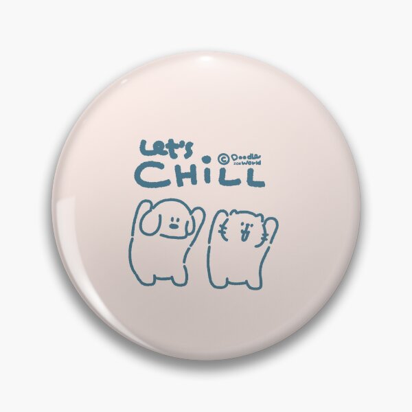 Item preview, Let's Chill-Blue outline  designed and sold by ZoeDoodleWorld.