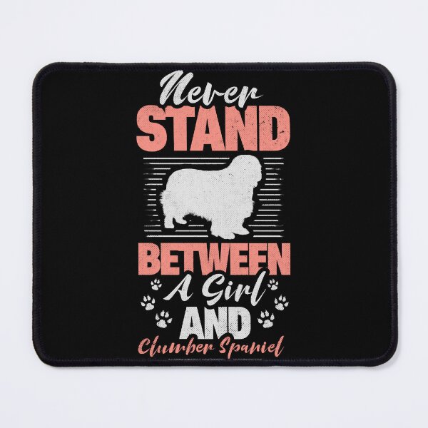 Item preview, Funny Clumber Spaniel Saying - Never stand between a girl and Clumber Spaniel Dog Breed Fitted Scoop designed and sold by vega-jumpz.