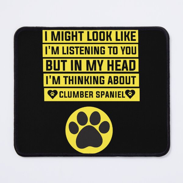 Item preview, I_m Thinking About Clumber Spaniel , Funny Clumber Spaniel designed and sold by vega-jumpz.