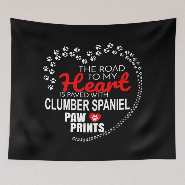 Item preview, The Road To My Heart Is Paved With Clumber Spaniel Paw Prints - Gift For Passionate Clumber Spaniel  designed and sold by vega-jumpz.