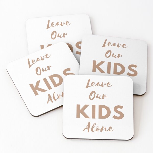 Item preview, Leave Our Kids Alone designed and sold by IM Hunter.