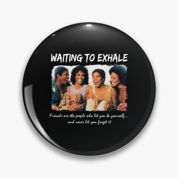 Item preview, Whitney Houston Waiting To Exhale Friend Are The People Let You Be Yourself Shirs New Style S designed and sold by LeslieMack.