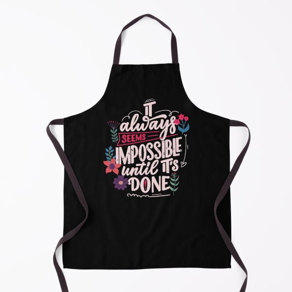 Item preview, It Always Seems Impossible Until I'ts Done designed and sold by Chicheyani.