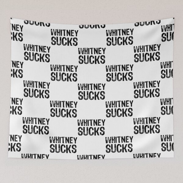 Item preview, Whitney Sucks designed and sold by LeslieMack.