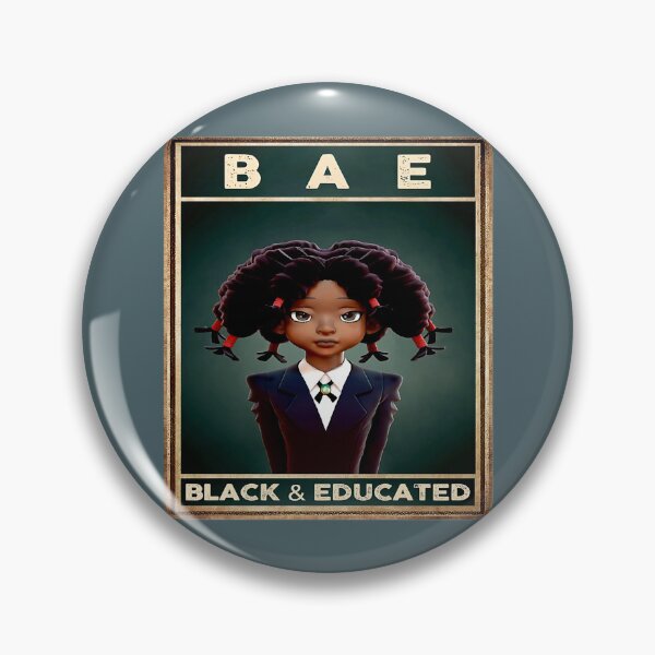 Item preview, BAE Black And Educated Black Girls School designed and sold by KaceRigsby.