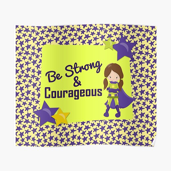 Superhero Be Strong & Courageous Poster