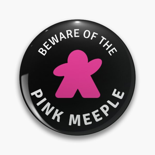 Item preview, Beware of the Pink Meeple designed and sold by Amarentia.
