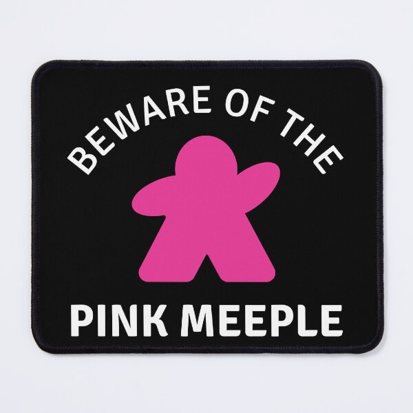 Item preview, Beware of the Pink Meeple designed and sold by Amarentia.
