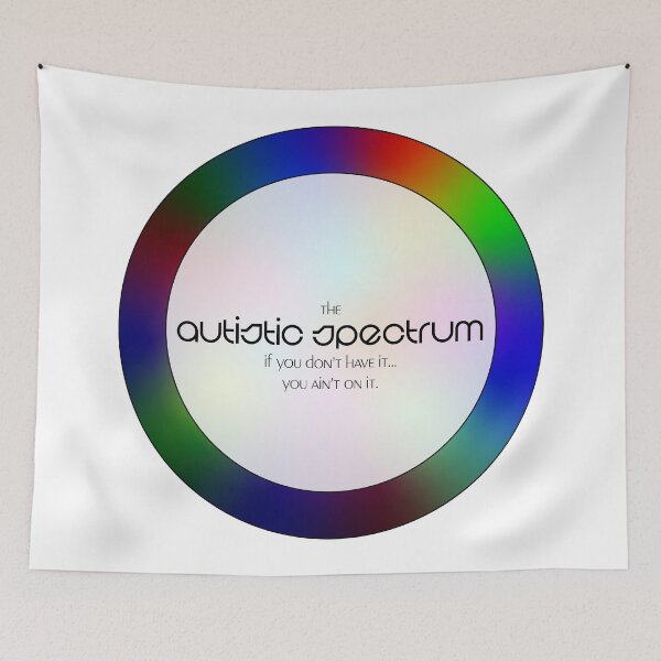 Item preview, Autistic Spectrum: Don't have? Not on. designed and sold by Cosmic-Fandom.