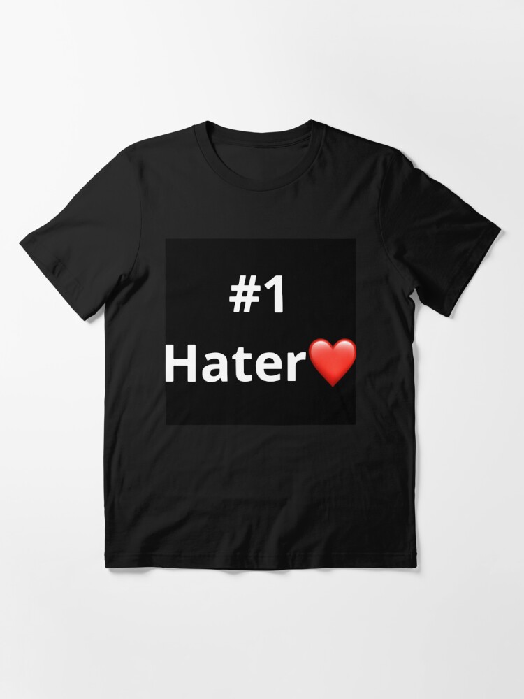 1 Hater ❤️  Essential T-Shirt for Sale by adrian122623