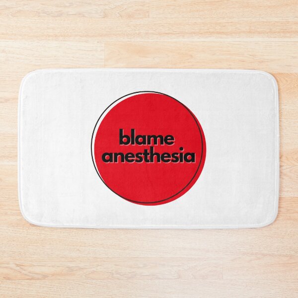 Item preview, Blame Anesthesia Funny For Surgeons designed and sold by The Remi Reserve.