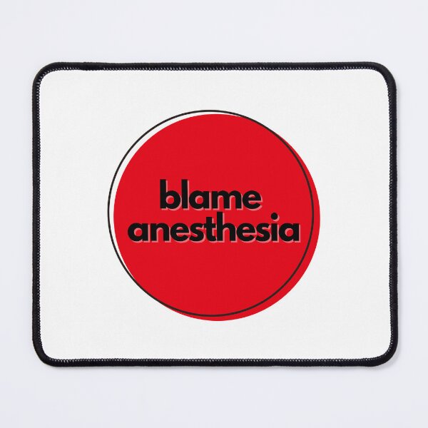 Item preview, Blame Anesthesia Funny For Surgeons designed and sold by The Remi Reserve.