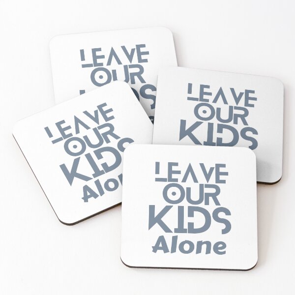 Item preview, Leave Our Kids Alone designed and sold by IM Hunter.