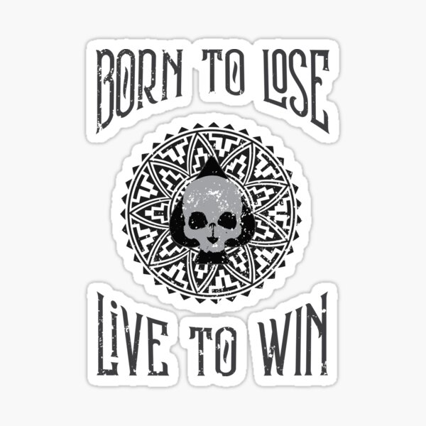 Born To Win Stickers for Sale