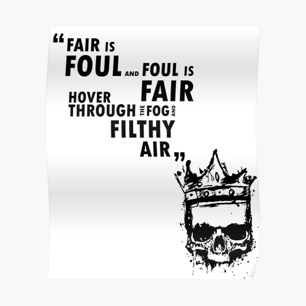 Shakespeare - Macbeth - Fair Is Foul" Poster By Delveintolearn | Redbubble