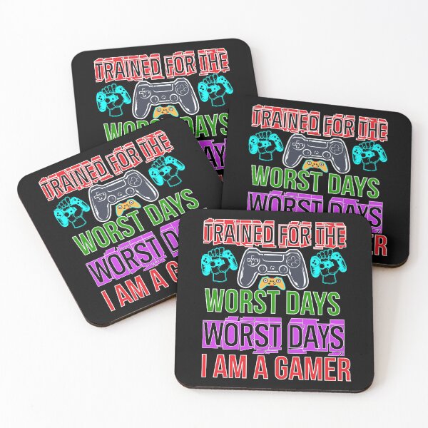 Item preview, Trained For The Worst Days Worst Days I Am A Gamer designed and sold by ParrotMart.