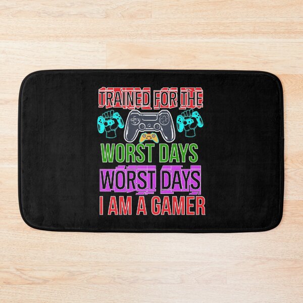 Item preview, Trained For The Worst Days Worst Days I Am A Gamer designed and sold by ParrotMart.
