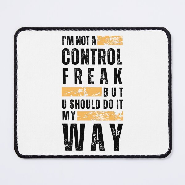 Item preview, Not a Control Freak_a designed and sold by thematics.