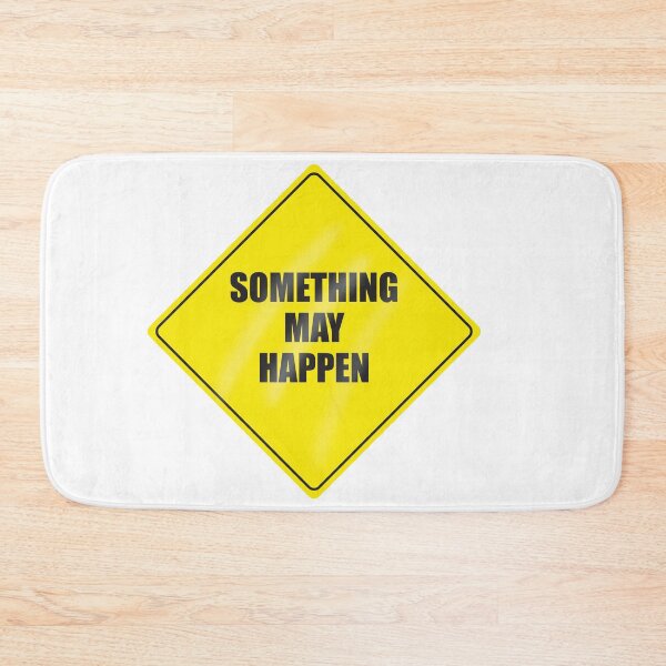Item preview, Something May Happen designed and sold by DesertG.