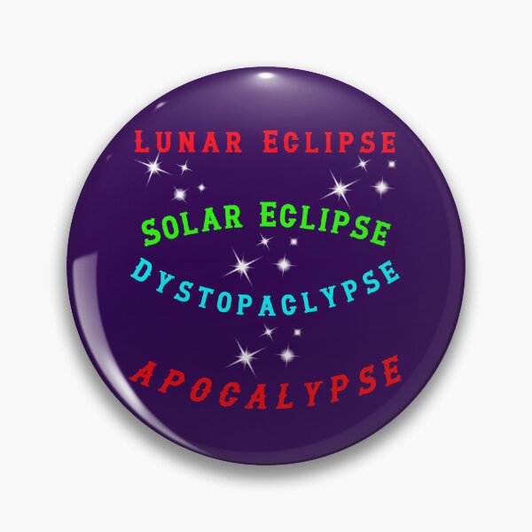 Item preview, Lunar Eclipse - Solar Eclipse - Dystapaclypse - Apocalypse designed and sold by AlienAlmanac.