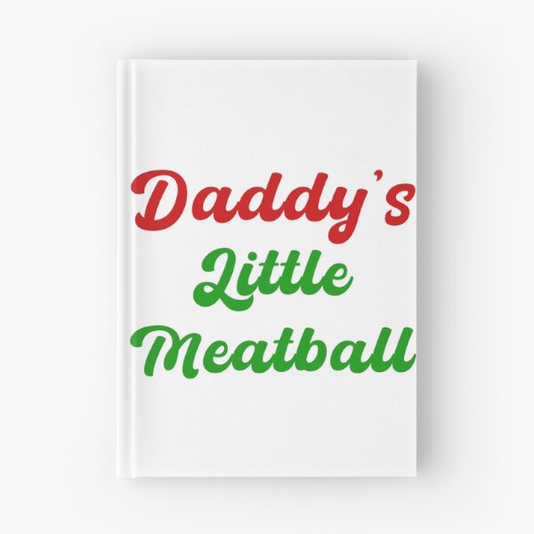 Item preview, Daddy's Little Meatball - Italian Dad Joke designed and sold by smailjr.