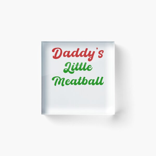 Item preview, Daddy's Little Meatball - Italian Dad Joke designed and sold by smailjr.