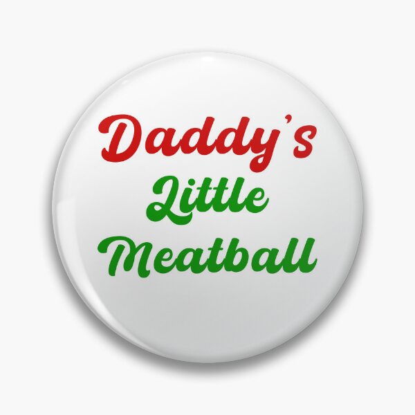 Item preview, Daddy's Little Meatball - Italian Dad Joke designed and sold by smailjr.
