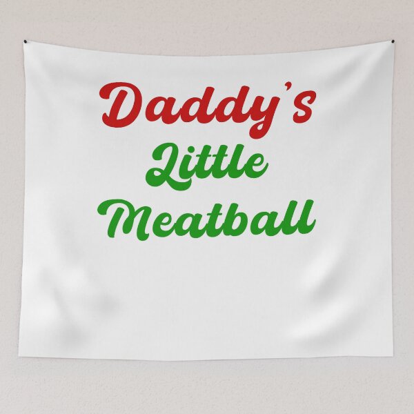 Item preview, Daddy's Little Meatball - Italian Dad Joke designed and sold by smailjr.