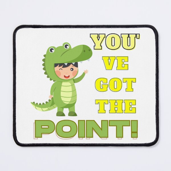 Item preview, 'You've Got the Point' printed tee designed and sold by OlivedesignsIN.