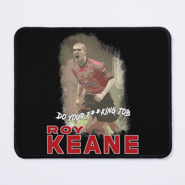 Item preview, ROY KEANE - DO YOUR JOB designed and sold by CathalDevlin.