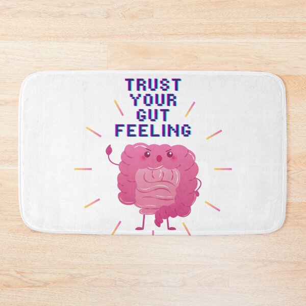Item preview, Trust your gut feelings  designed and sold by Ophelia  Psg.