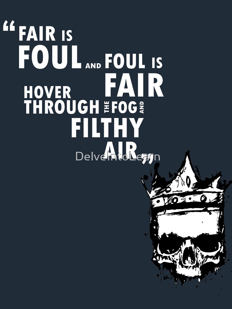 "Shakespeare Macbeth Fair is Foul" Tshirt by