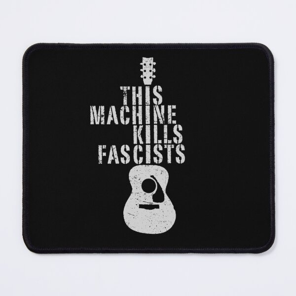 Item preview, This Machine Kills Fascists designed and sold by gnafatyhfzi85.