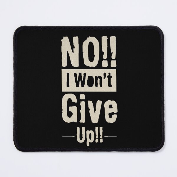 Item preview, I Won't Give Up! designed and sold by ActiveGainsGear.