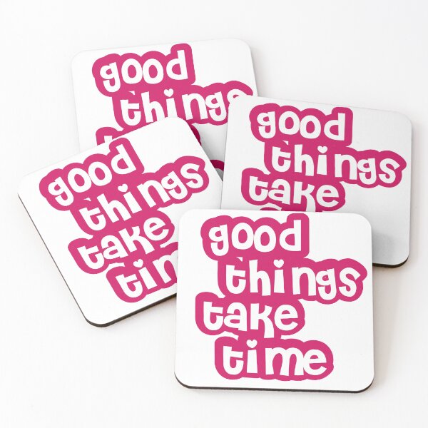 Item preview, Good things take time positive quote designed and sold by smileykty.