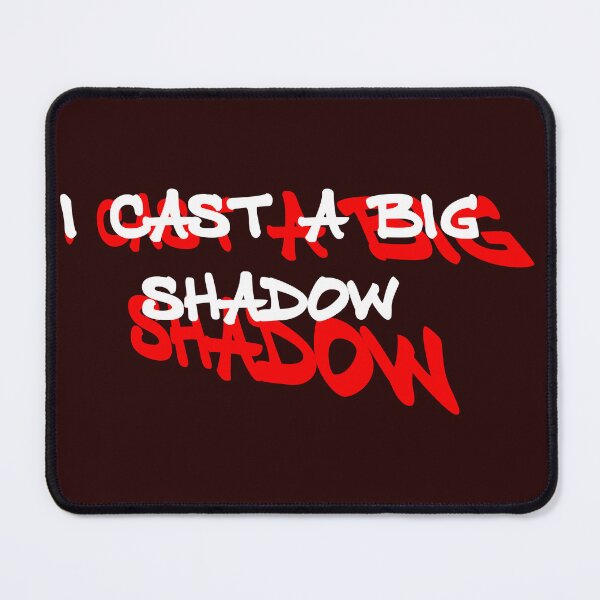 Item preview, I cast a big shadow designed and sold by bravoalpha.