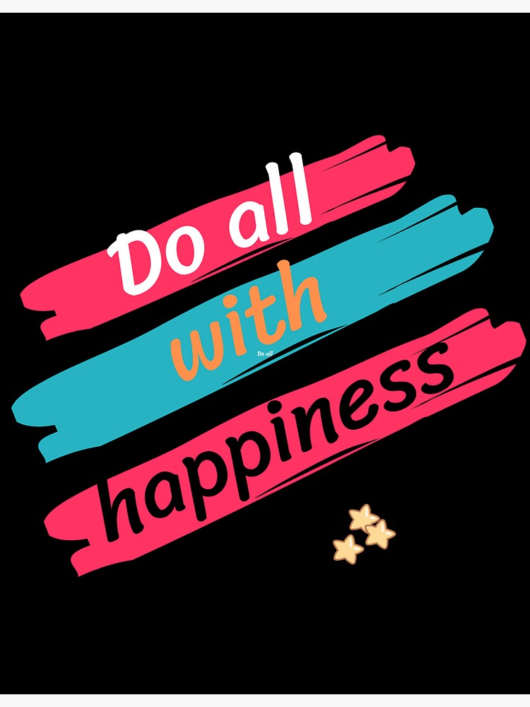 Thumbnail 3 of 3, Sticker, Do all with happiness designed and sold by ptic.