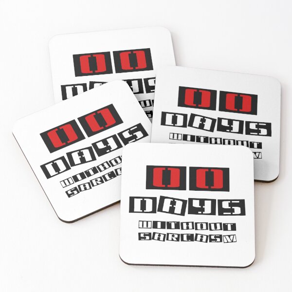 Item preview, 00 days without sarcasm (black) designed and sold by SolidEarthArt.