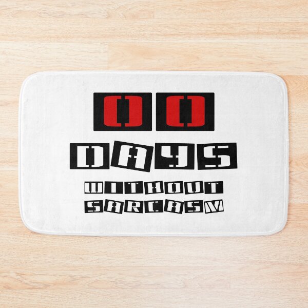 Item preview, 00 days without sarcasm (black) designed and sold by SolidEarthArt.