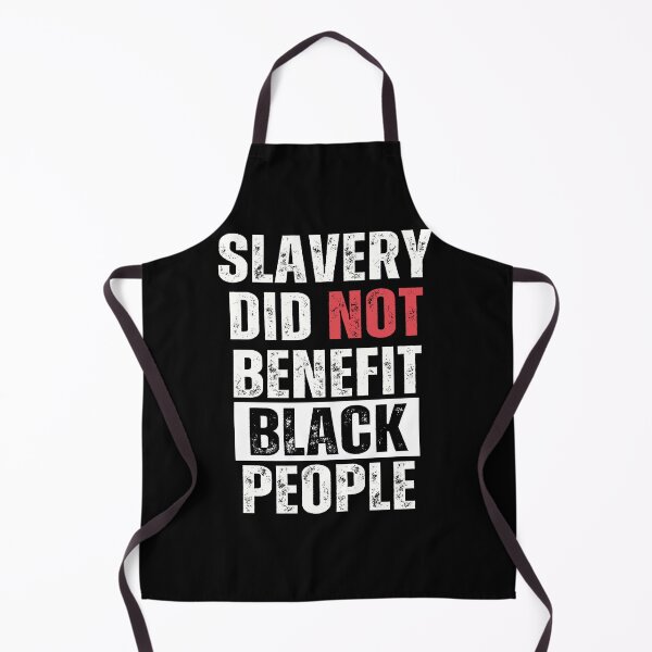 Item preview, slavery did not benefit black people designed and sold by smailjr.