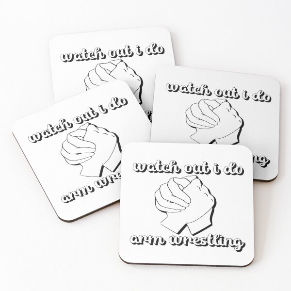 Item preview, Watch out  I do arm wrestling designed and sold by sednalafandy79.